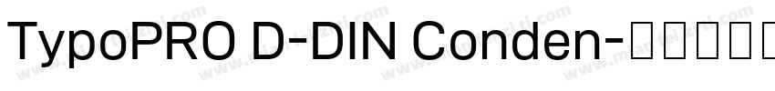 TypoPRO D-DIN Conden字体转换